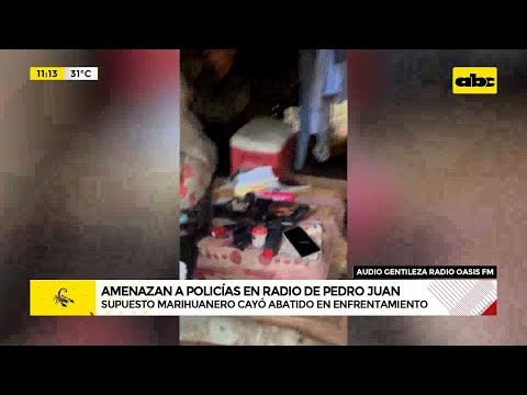 Amenazan a policías en radio de Pedro Juan