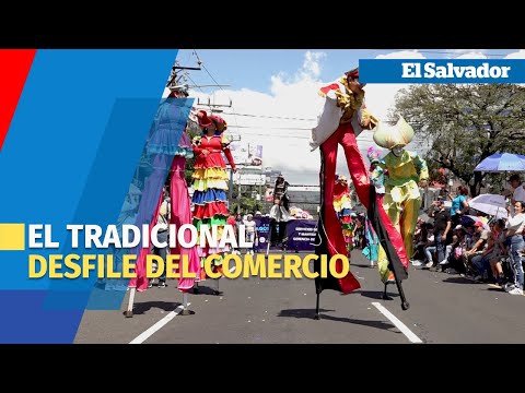 La fiesta llegó a San Salvador con el tradicional desfile del comercio