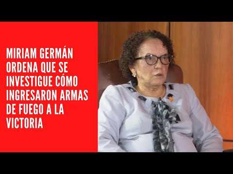 Miriam Germán ordena que se investigue cómo ingresaron armas de fuego a La Victoria