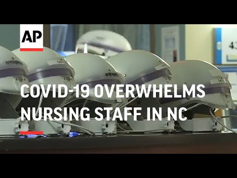 COVID-19 overwhelms nursing staff in N Carolina
