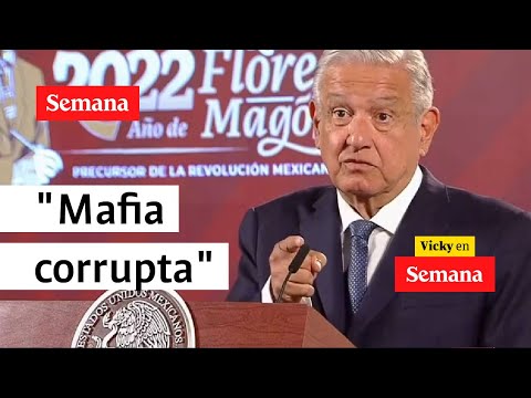 El círculo íntimo de Andrés Manuel López Obrador ES CORRUPTO: Carlos Loret | Semana Noticias