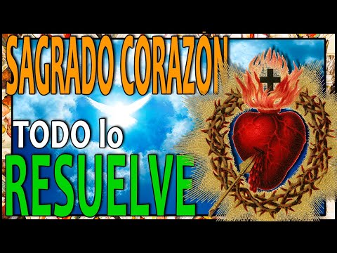 ?? Si TIENES una NECESIDAD URGENTE Haz esta Oración al SAGRADO CORAZON de JESUS AHORA MISMO ?