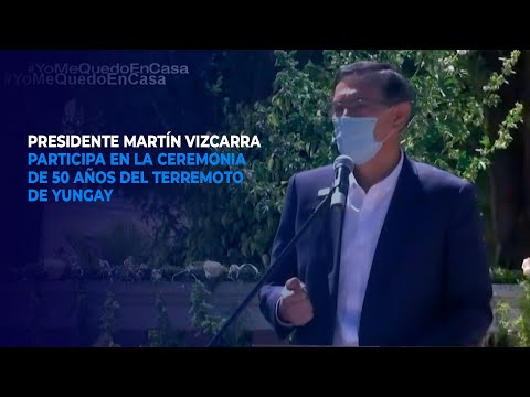 Martín Vizcarra participa en la ceremonia de 50 años del terremoto de Yungay