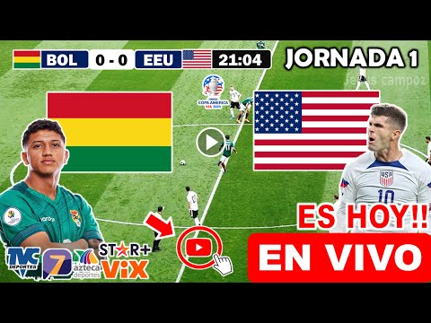 Bolivia vs Estados Unidos EN VIVO donde ver Partido Bolivia vs EEUU a que hora juega Jornada 1 2024