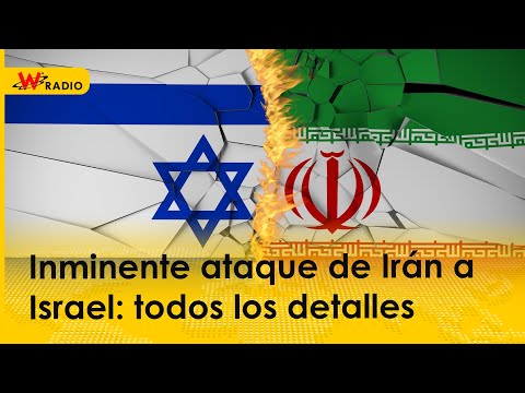 Ataque de Irán a Israel: todos los detalles