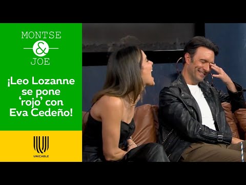 Eva Cedeño le propone cosas 'indecorosas' a Leonardo de Lozanne  | Montse y Joe | Unicable