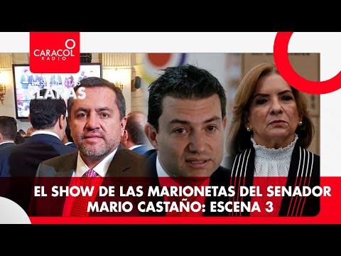#LasCuentasClaras: El show de las marionetas del senador Mario Castaño: escena 3
