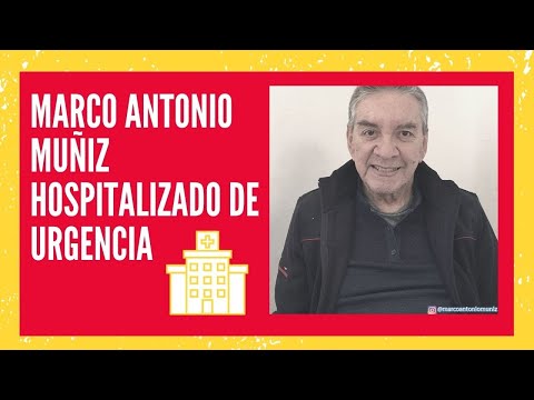 Hospitalizan de emergencia a Marco Antonio Muñiz