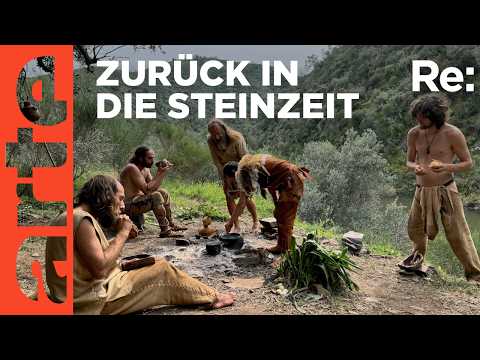 Zeitreise ins Steinzeit-Camp | ARTE Re: