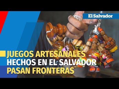 Los juegos artesanales hechos en El Salvador pasan las fronteras