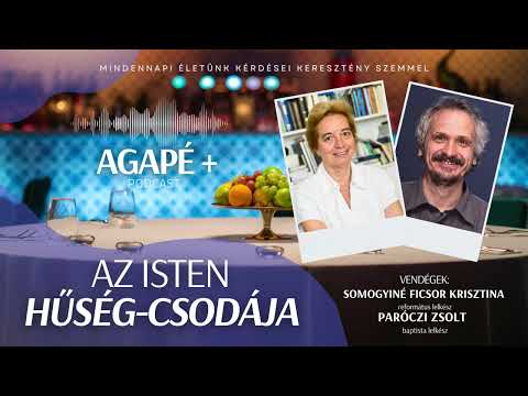 Az Isten hűség-csodája // AGAPÉ+ Podcast (75. adás)