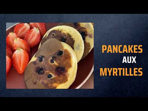 Pancakes aux myrtilles