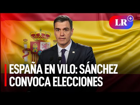 España: Pedro Sánchez adelanta las elecciones generales para el 23 de julio