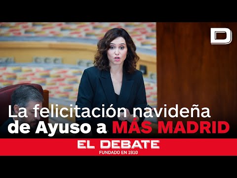 Ayuso felicita la Navidad a Más Madrid: «Ya es Navidad en 'Maduroland'»