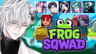 Me and my Sqwad can do anything!【Frog Sqwad】