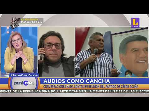 #PuntoFinal El congresista Edward Málaga opinó sobre los audios de CÉSAR ACUÑA y Lady Camones