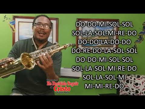 TUTORIAL EN SAXO ALTO  HIMNO HE DECIDIDO SEGUIR A CRISTO