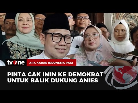 Cak Imin Minta Demokrat Balik Dukung Anies Dan Dirinya Tvone