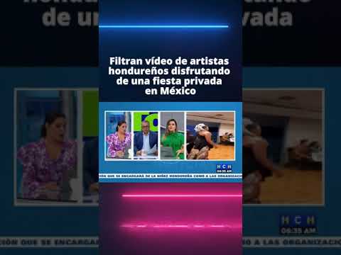 Filtran vídeo de artistas hondureños disfrutando de una fiesta privada en México