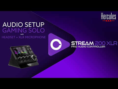 How to set up my audio controller for solo game streaming with XLR mic | STREAM 200 XLR | HERCULES