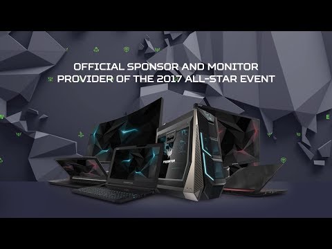 Acer | Predator @ LoL All-Star 2017 – Let the Games Begin