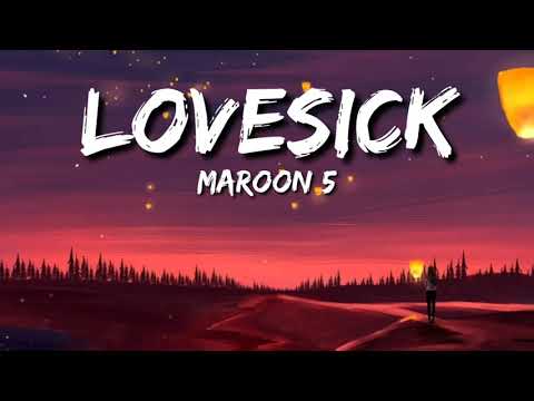 Maroon 5 - Lovesick (Lyrics)