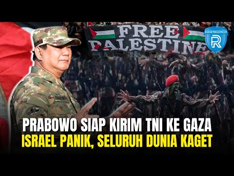 Prabowo Kirim 20.000 TNI ke Gaza! Dunia Kaget, Israel Langsung Panik!