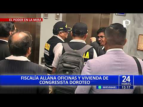Raúl Doroteo: Fiscalía allana oficinas y casa del congresista investigado por caso ‘Mochasueldos’