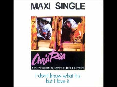 Chris Rea - I Don't Know What It Is But I Love It 12" Extended Maxi Version