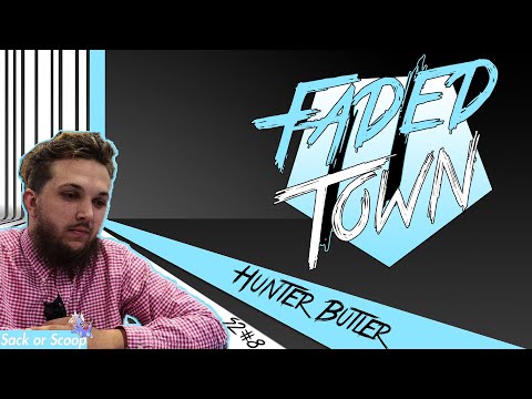 Started from the bottom now Im here, Hunter Butler- Faded Town S2Ep.8
