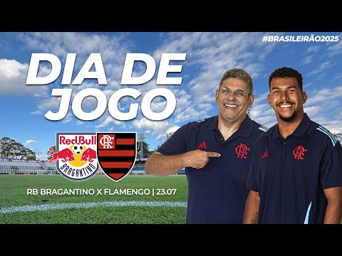 🔴 AO VIVO: RB BRAGANTINO X FLAMENGO | PRÉ-JOGO + NARRAÇÃO | BRASILEIRÃO (23/07/25)