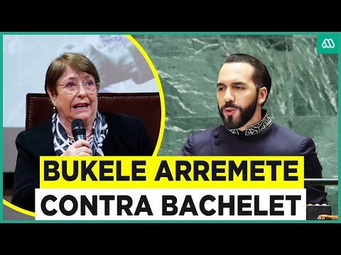 Bukele le contestó a Bachelet por críticas a El Salvador: Somos el país más seguro