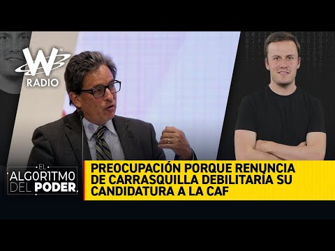 ¿Renuncia de Carrasquilla debilitaría su candidatura a presidir la CAF