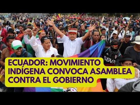 ECUADOR: movimiento indígena convoca asamblea contra el gobierno de Guillermo Lasso