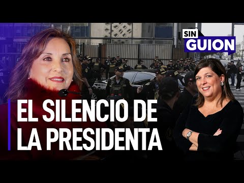 El silencio de la presidenta Boluarte y enredos en el poder | Sin Guion con Rosa María Palacios