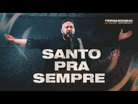 Fernandinho | Santo Pra Sempre (Ao Vivo no Mineirão)