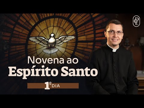 1º dia - Novena ao Espírito Santo