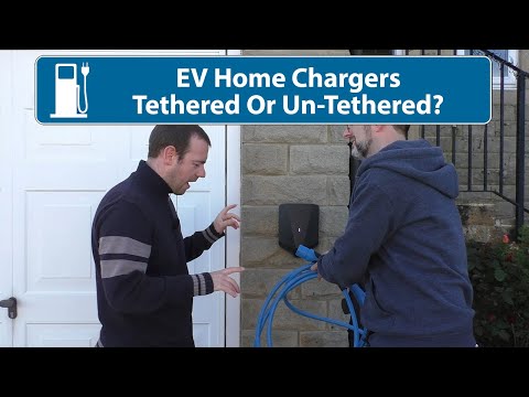 EV Home Chargers - Tethered Or Untethered?