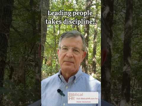 Leading people in a Godly way takes discipline!