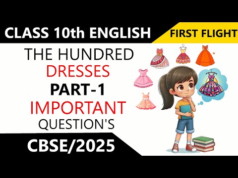 The Hundred Dresses Part 1 | Class 10th English | Important Question's And Answers