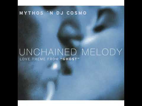 Mythos 'n DJ Cosmo - Unchained Melody  Love Theme from Ghost L X Apollo Mix