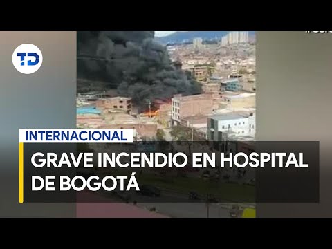 Voraz incendio en un hospital en Bogota? deja graves dan?os materiales
