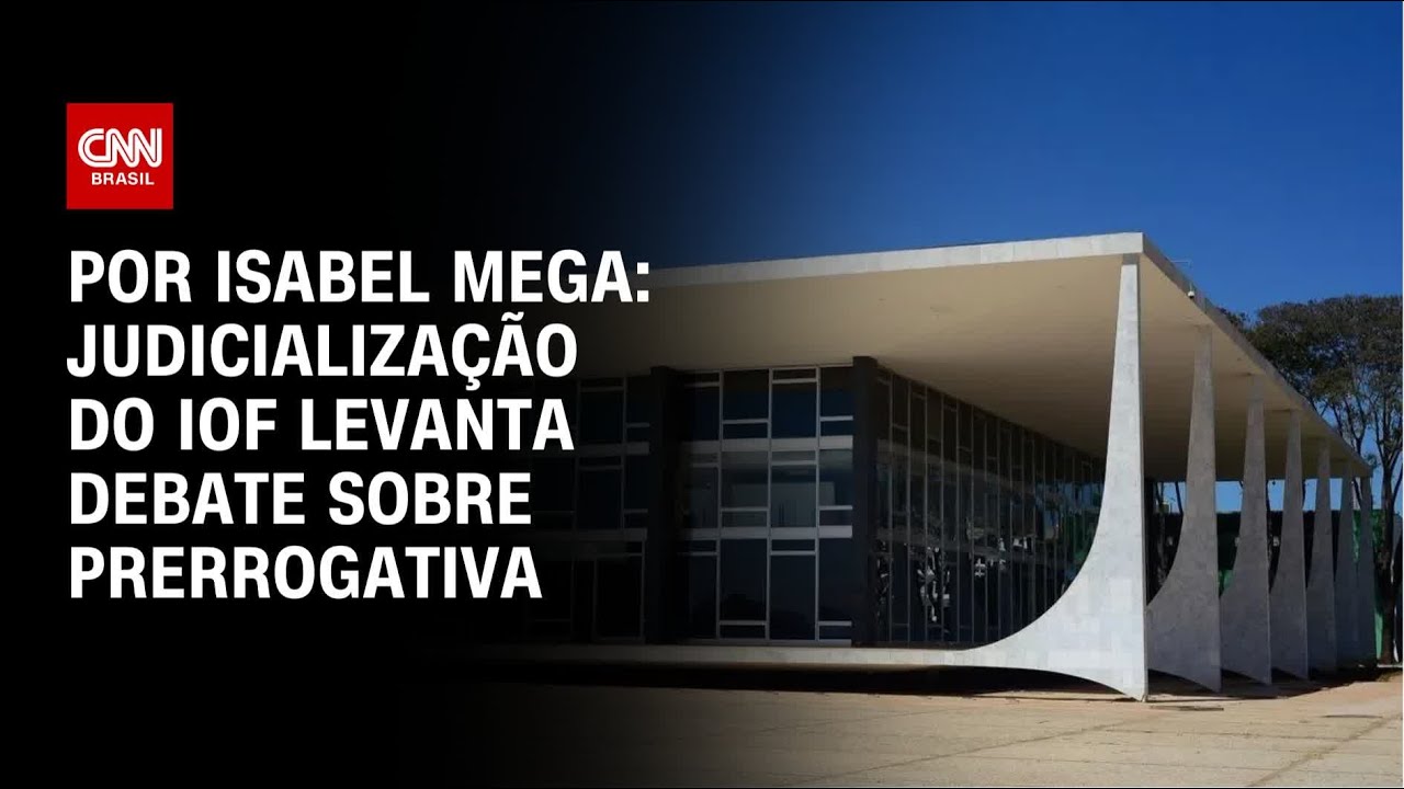 Judicialização do IOF levanta debate sobre prerrogativa | LIVE CNN