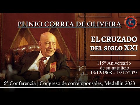 Plinio Correa de Oliveira, EL CRUZADO del siglo XXI | Conferencia del profesor Armando dos Santos