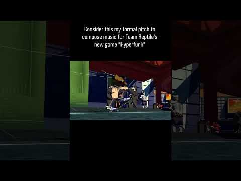 Consider this my formal pitch to compose the music for Team Reptile's new Game "hyperfunk"