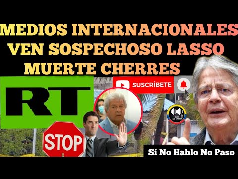 MEDIOS INTERNACIONALES VEN SOSPECHOSO A LASSO EN MU3.RT3 DE RUBEN CHERRES NOTICIAS RFE TV