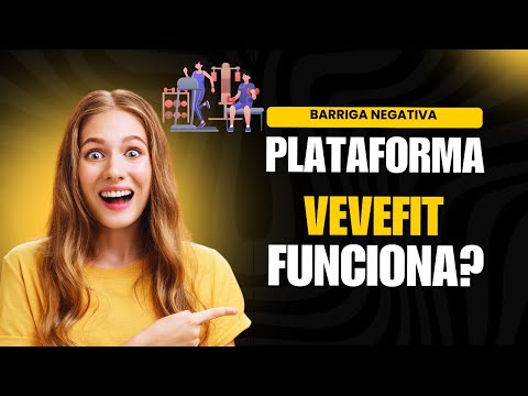 Plataforma VeveFit Funciona? VeveFit Protocolo, Barriga Negativa e Muito Mais!