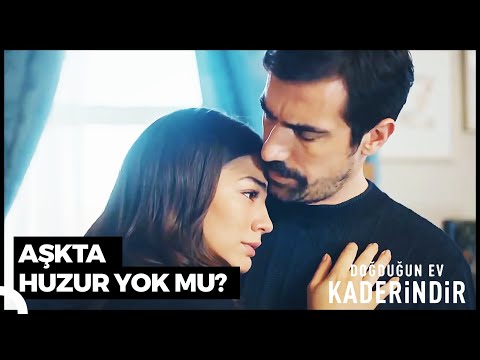 Sevmenin Bedelini Her Gün Ödüyorum | Doğduğun Ev Kaderindir