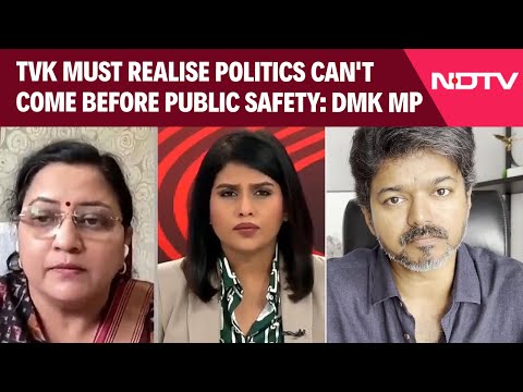 Karur Stampede | TVK Must Realise Politics Can't Come Before Public Safety: DMK MP
