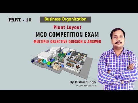 Plant Layout - #Mcq Test - Multiple Q & A - #businessorganization -#Bishal - Part_10